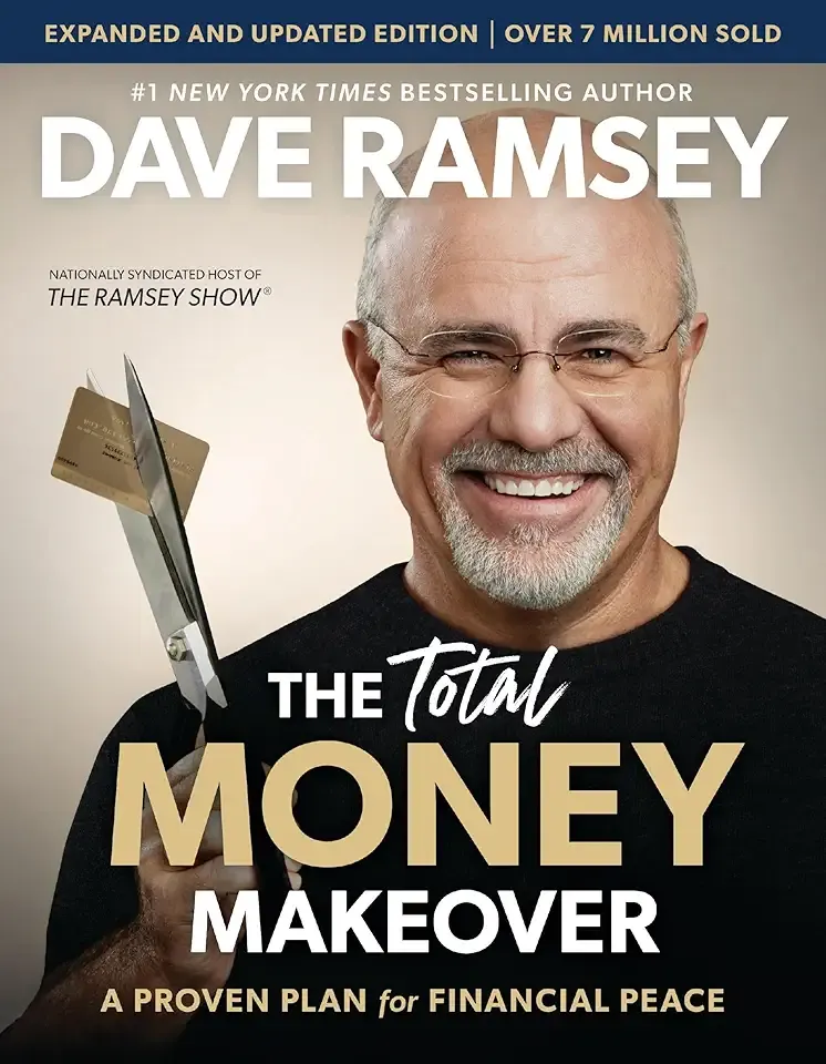 The Total Money Makeover Updated and Expanded: A Proven Plan for Financial Peace – The Perfect Christian New Year's Resolution Gift for Budgeting and Finances