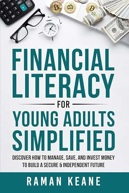 Financial Literacy for Young Adults Simplified: Discover Ho…