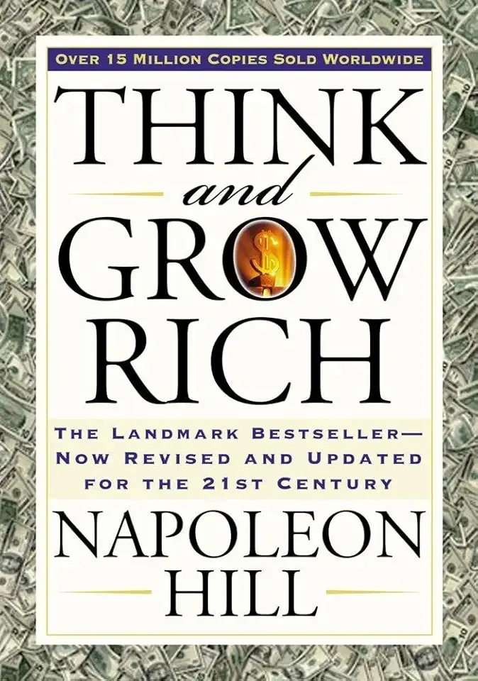 Think and Grow Rich: The Landmark Bestseller Now Revised and Updated for the 21st Century (Think and Grow Rich Series)